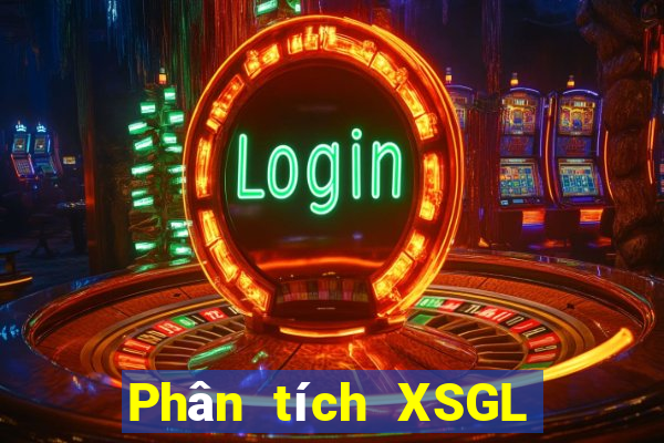 Phân tích XSGL ngày 25