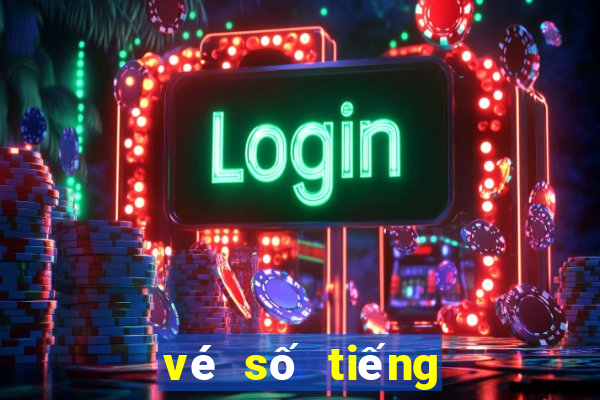 vé số tiếng anh là gì