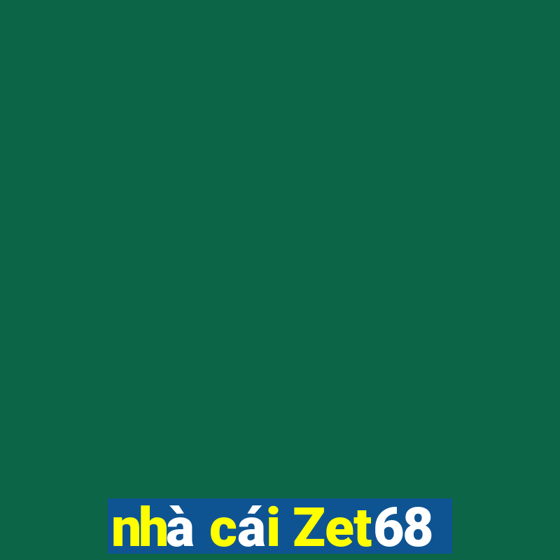 nhà cái Zet68