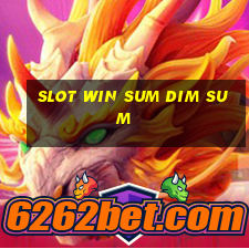 slot win sum dim sum