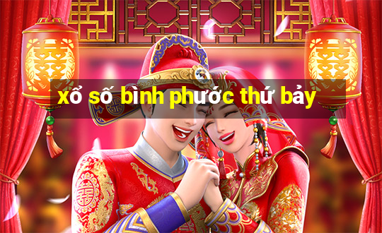 xổ số bình phước thứ bảy