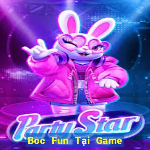 Boc Fun Tại Game Bài Đổi The