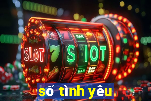 số tình yêu