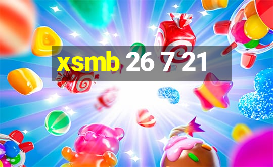 xsmb 26 7 21