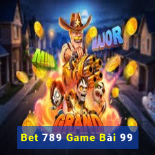 Bet 789 Game Bài 99