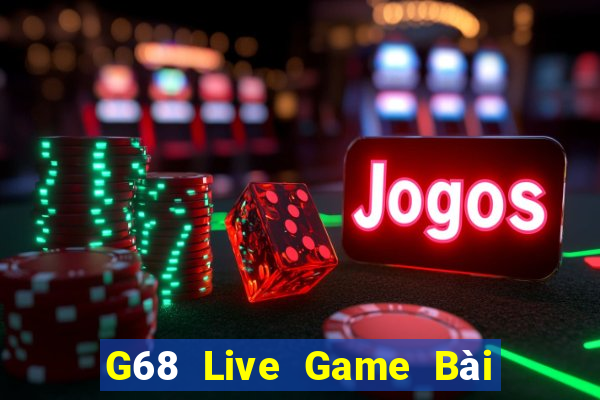 G68 Live Game Bài Fa88 Apk