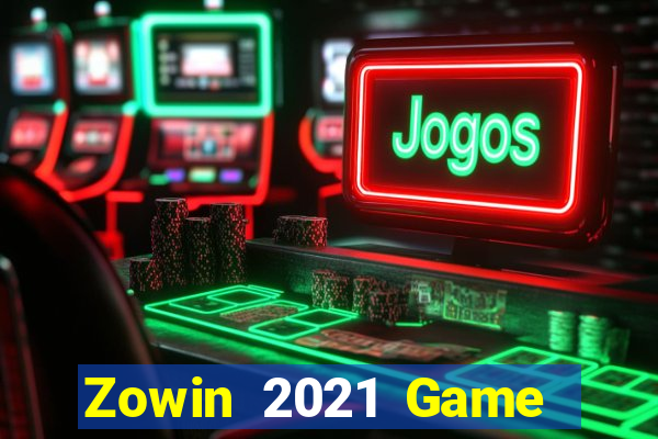 Zowin 2021 Game Bài Slot