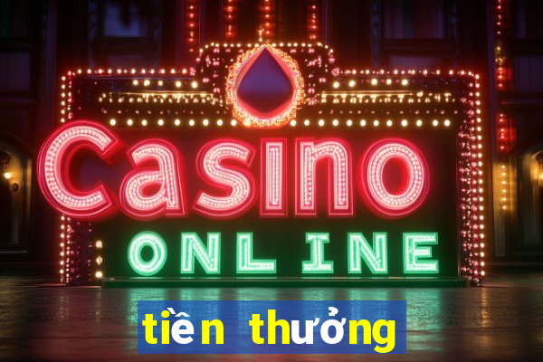 tiền thưởng sòng bạc unibet