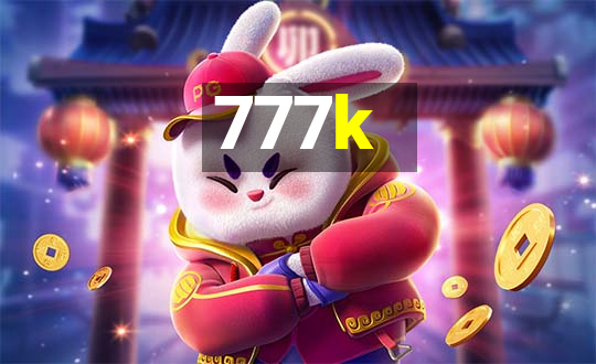 777k