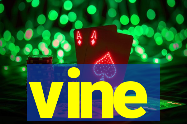 vine