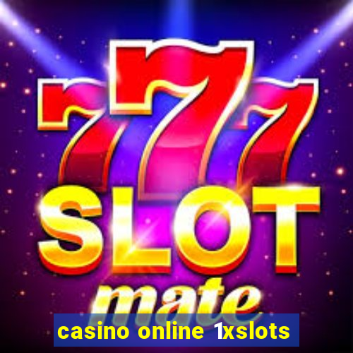 casino online 1xslots