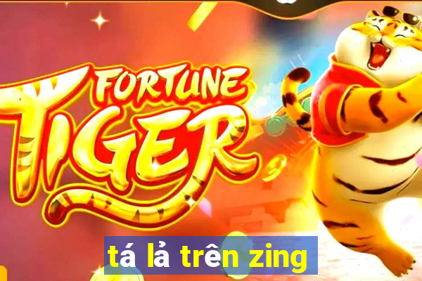 tá lả trên zing