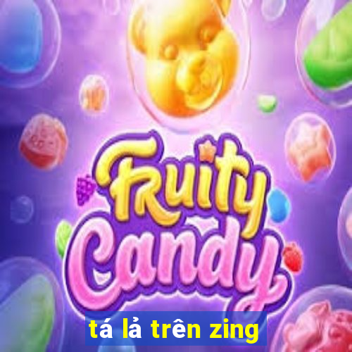 tá lả trên zing