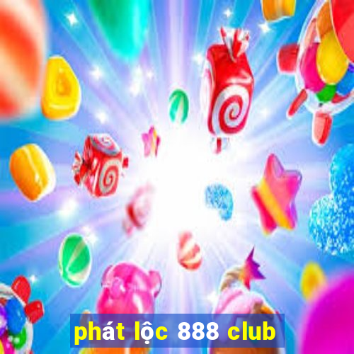 phát lộc 888 club