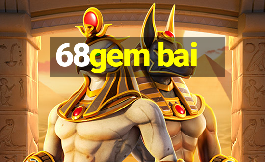 68gem bai