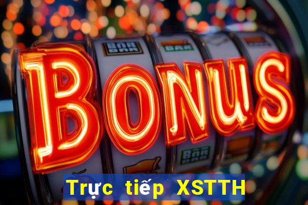 Trực tiếp XSTTH ngày 26