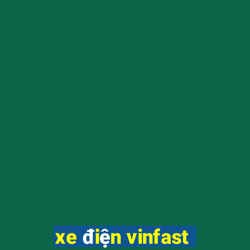 xe điện vinfast