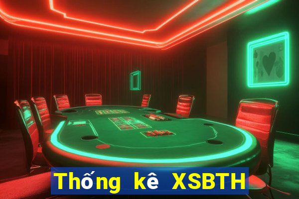 Thống kê XSBTH ngày 30