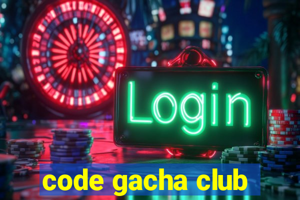 code gacha club