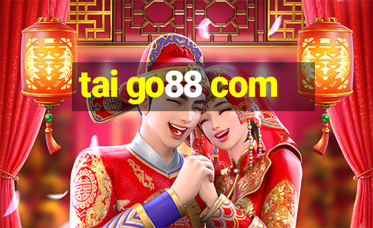 tai go88 com