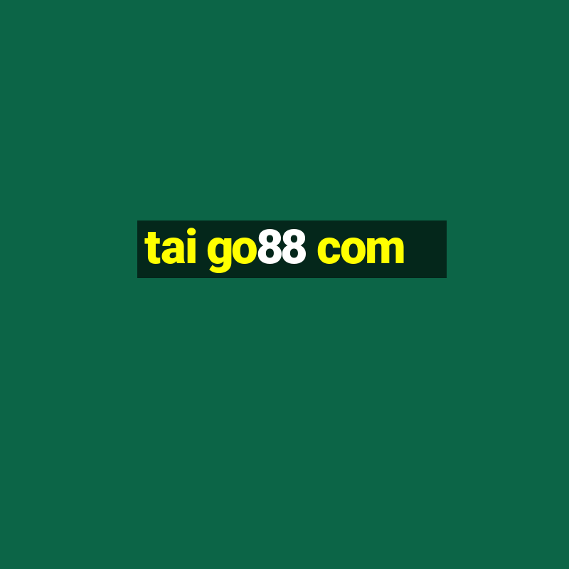 tai go88 com