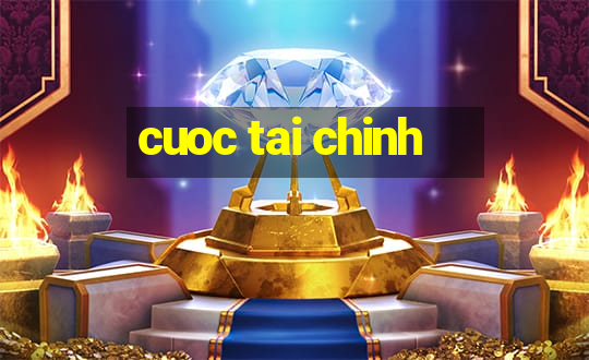 cuoc tai chinh