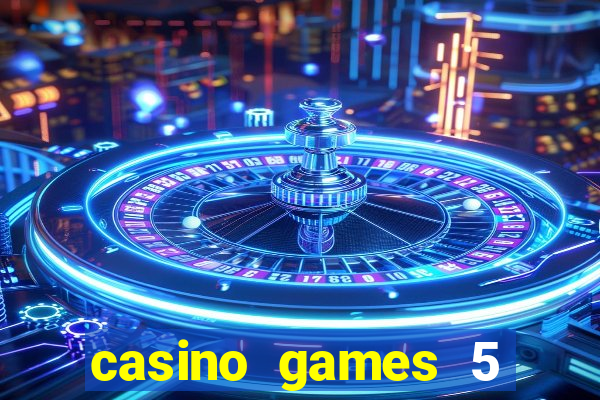 casino games 5 euro gratis