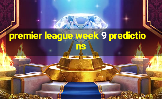 premier league week 9 predictions