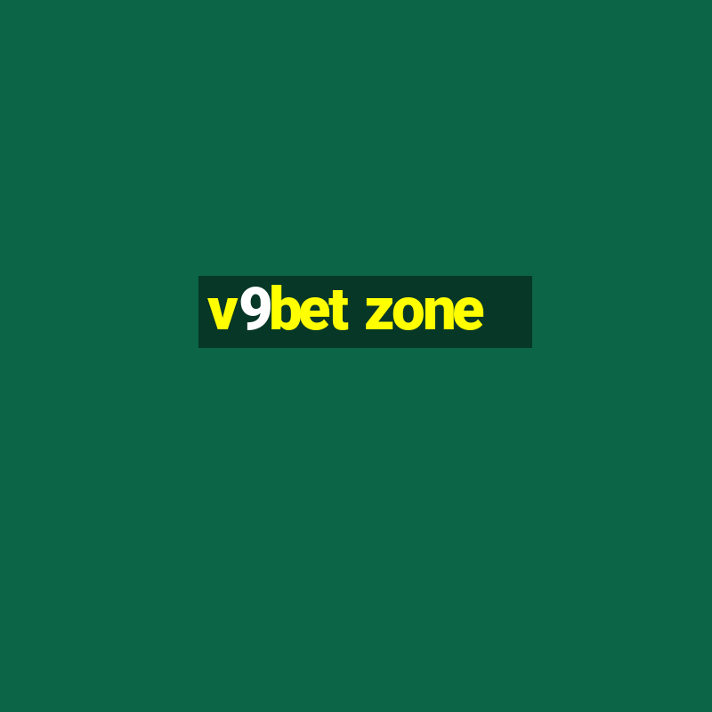 v9bet zone