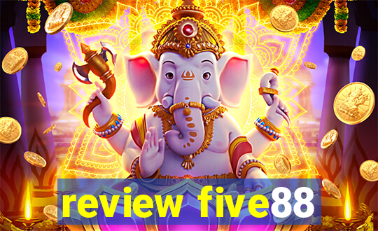 review five88