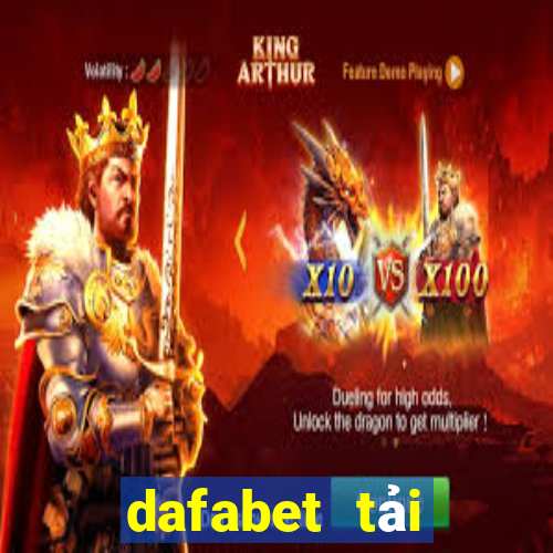 dafabet tải xuống app