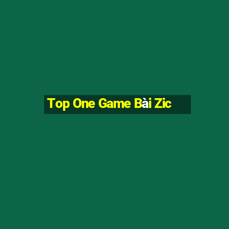 Top One Game Bài Zic