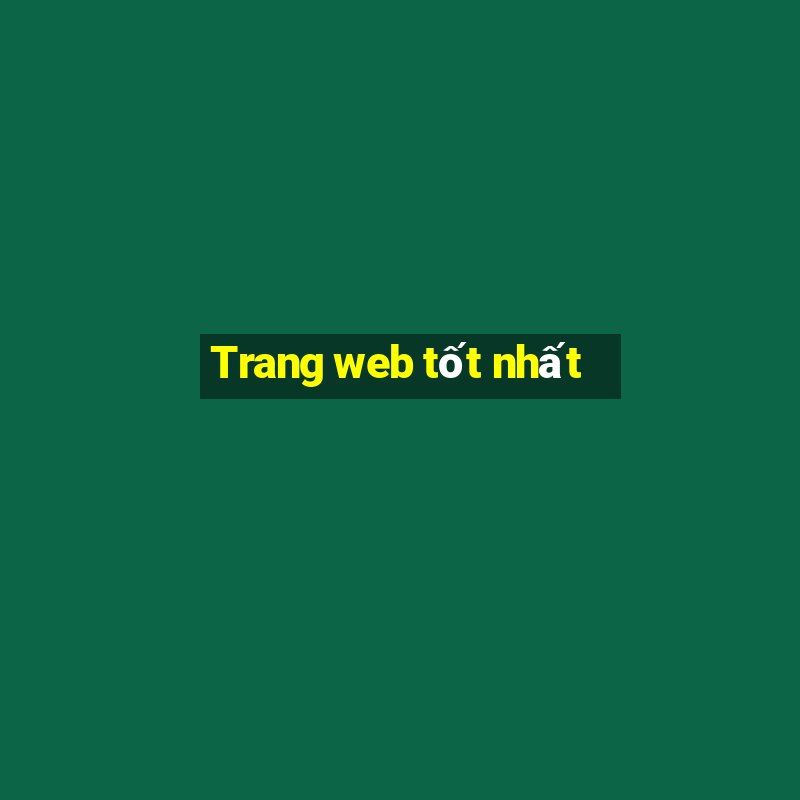 Trang web tốt nhất