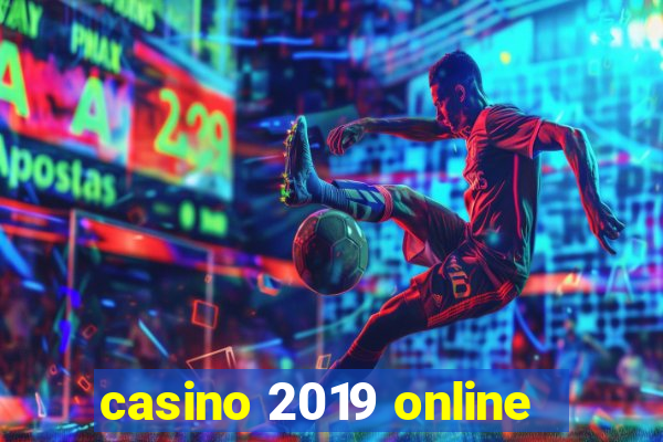 casino 2019 online