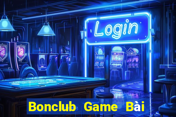 Bonclub Game Bài Nhất Vip