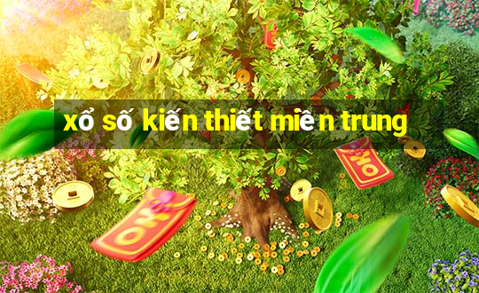 xo so kien thiet mien trung