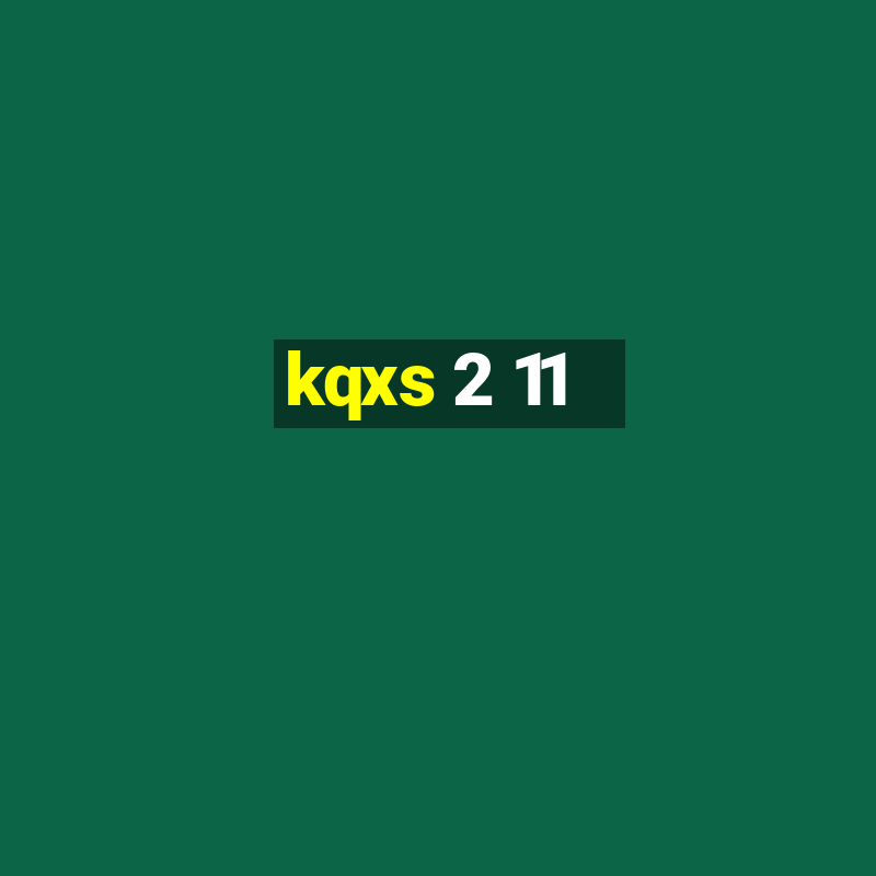 kqxs 2 11