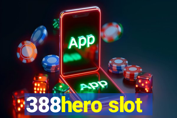 388hero slot