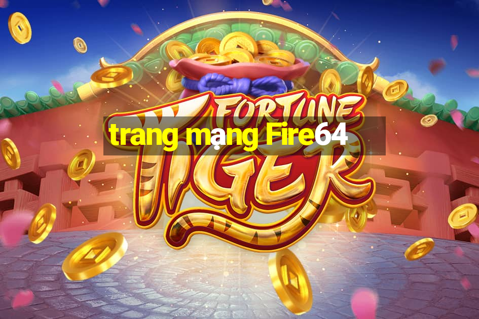 trang mạng Fire64