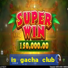 is gacha club shutting down