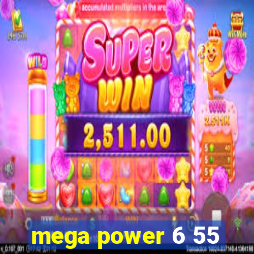 mega power 6 55