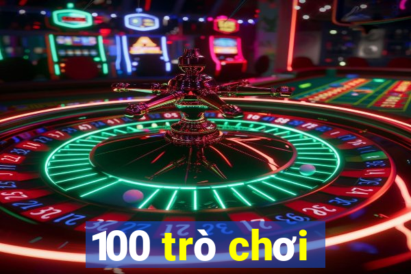 100 trò chơi