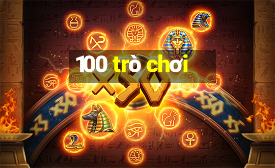 100 trò chơi