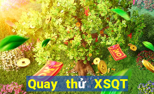 Quay thử XSQT ngày 31