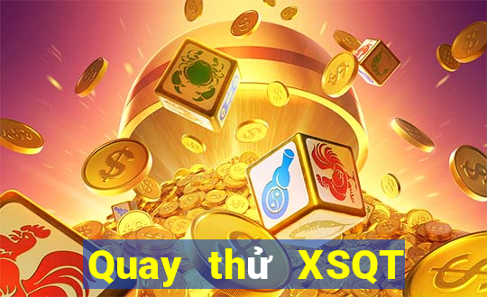 Quay thử XSQT ngày 31