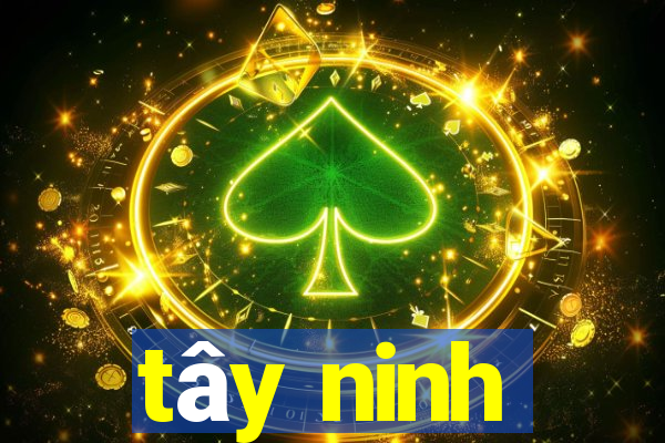 tây ninh