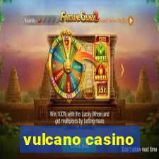 vulcano casino