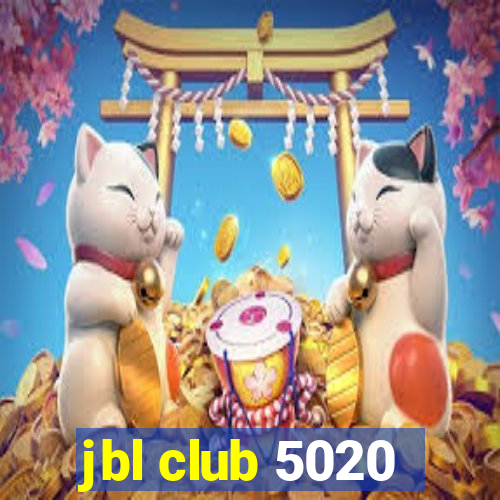 jbl club 5020