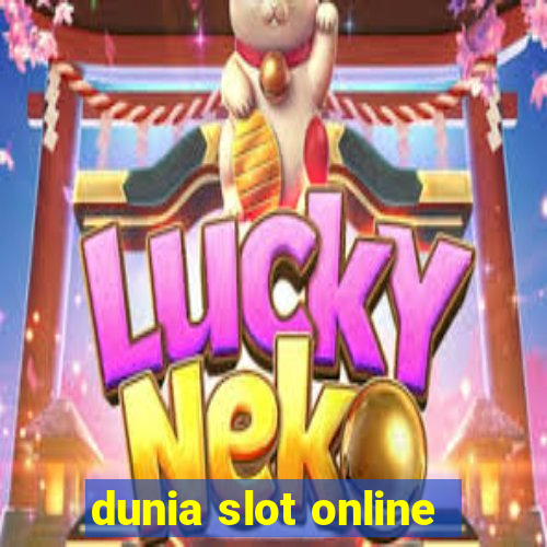 dunia slot online