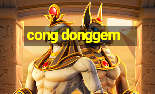 cong donggem